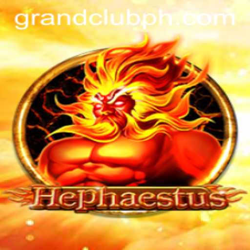 Hephaestus: The Mystical World of GrandClub's Latest Gaming Phenomenon