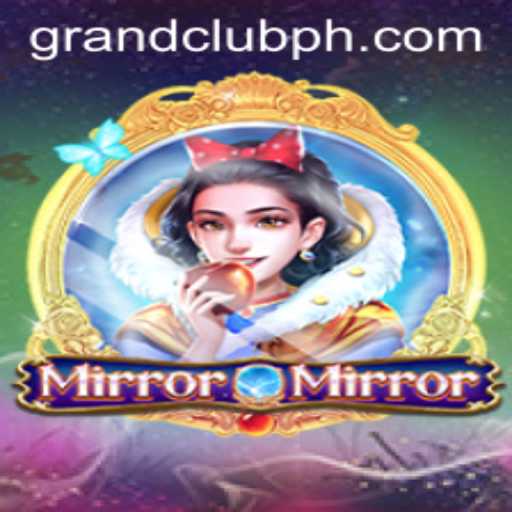 Exploring the Enchanting World of MirrorMirror and its GrandClub Adventure